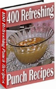 Title: Quick and Easy Recipes eBook - 400 Refreshing Punch Recipes - You will find an easy to make punch for any occasion...., Author: Healthy Tips