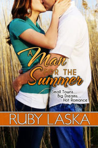 Title: A Man for the Summer, Author: Ruby Laska