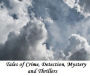 Tales of Crime, Detection, Mystery and Thrillers
