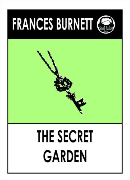 The Secret Garden by Frances Hodgeson Burnett