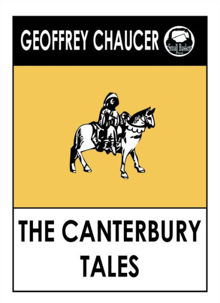 Chaucer's Canterbury Tales: Goeffrey Chaucer Classics
