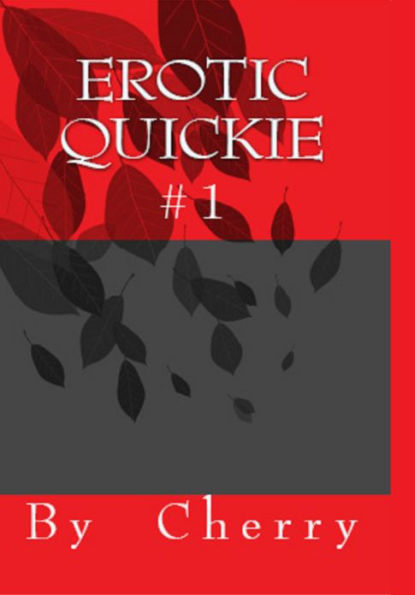 Erotic Quickie #1