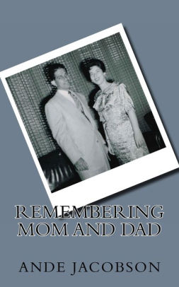 Remembering Mom and Dad