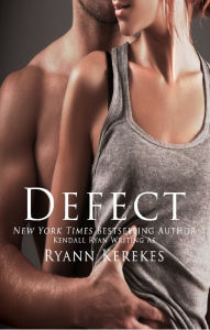 Title: Defect, Author: Ryann Kerekes