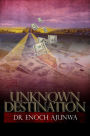 Unknown Destination