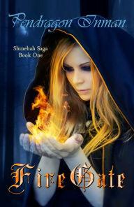 Title: Fire Gate (Shinehah Saga: Book One), Author: Pendragon Inman