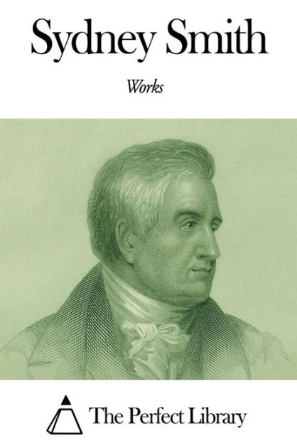 Works of Sydney Smith by Sydney Smith | eBook | Barnes & Noble®