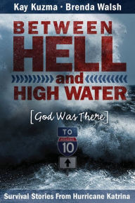 Title: Between Hell and High Water, Author: Brenda Walsh