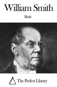 Title: Works of William Smith, Author: William Smith