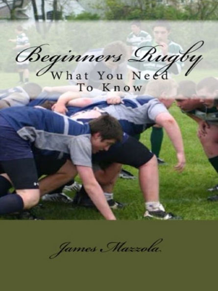 Beginners Rugby: What You Need To Know