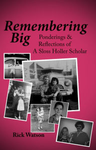 Title: Remembering Big, Author: Rick Watson