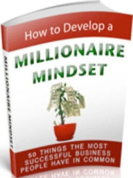 Title: Money eBook - How to Develop a Millionaire Mindset - Understanding Opportunity..., Author: Self Improvement