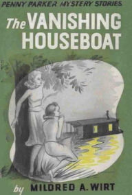 Title: The Vanishing Houseboat, Author: Mildred A. Wirt