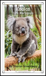 Title: Koalas: Cute Marsupials, Author: Sharon Greenaway
