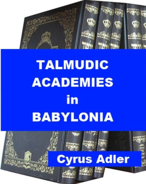 Talmudic Academies in Babylonia