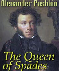 Title: Pushkin - The Queen of Spades, Author: Alexander Pushkin