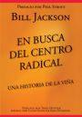 En Busca del Centro Radical: Una Historia de La Viña