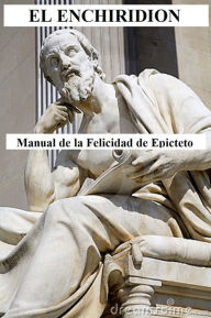 Title: El Enchiridion de Epicteto, Author: Epicteto Epictetus