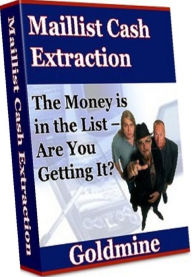 Title: eBook about Maillist-Cash-Extraction-Goldmine - “The Money is in the List – Are You Getting It?”, Author: Healthy Tips