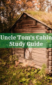 Title: Uncle Tom's Cabin Companion (Includes Study Guide, Historical Context, Biography and Character Index), Author: BookCaps