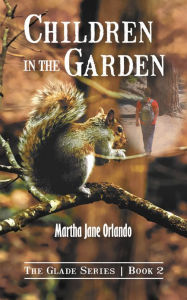 Title: Children in the Garden, Author: Martha Jane Orlando