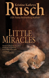 Title: Little Miracles, Author: Kristine Kathryn Rusch