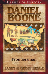 Title: Daniel Boone: Frontiersman, Author: Janet Benge