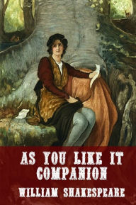 Title: As You Like It Companion (Includes Study Guide, Complete Unabridged Book, Historical Context, Biography, and Character Index), Author: BookCaps