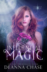 Influential Magic (Crescent City Fae: Book 1)