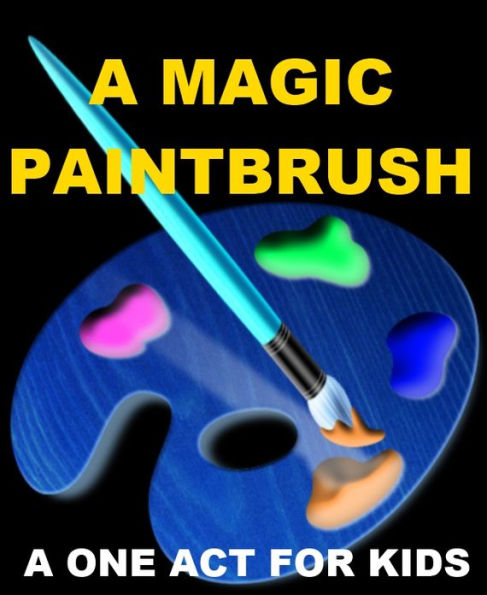 A Magic Paintbrush - One Act Play for Kids