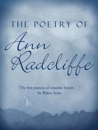 Title: The Poetry of Ann Radcliffe, Author: ann radcliffe