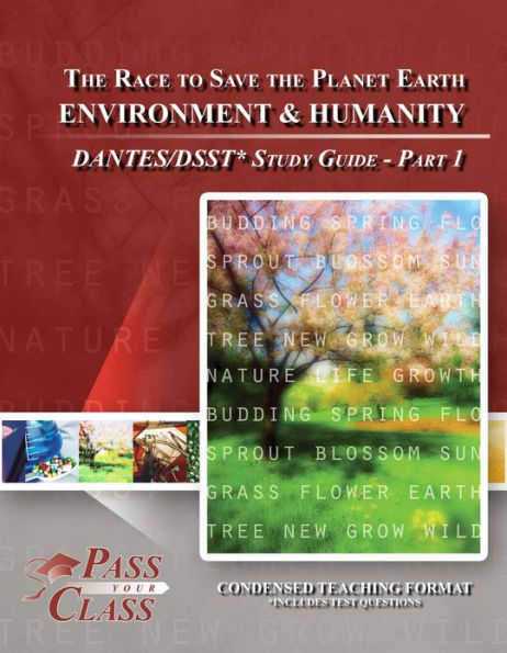 Environment and Humanity: The Race To Save The Planet DSST / DANTES Study Guide - Pass Your Class - Part 1