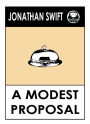 Jonathan Swift's A Modest Proposal