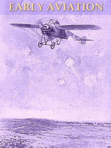Three Early Aviation Classics, Volume 2