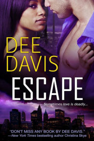 Title: Escape (Last Chance Series #4), Author: Dee Davis