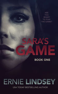 Title: Sara's Game (The Sara Winthrop Suspense Thriller Series), Author: Ernie Lindsey