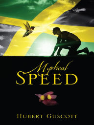 Title: Mystical Speed, Author: Hubert Guscott