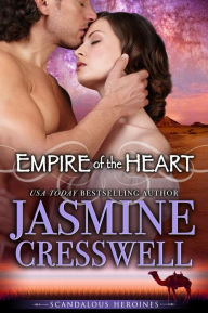Title: Empire of the Heart (Scandalous Heroines), Author: Jasmine Cresswell