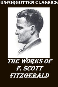 Title: The Works of F. Scott Fitzgerald ~ 21 Novels & Short Stories, Author: F. Scott Fitzgerald