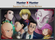 Title: Hunter X Hunter: Japanese Manga Series Review, Author: Ronney Oreando