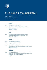 Title: Yale Law Journal: Volume 122, Number 4 - January 2013, Author: Yale Law Journal