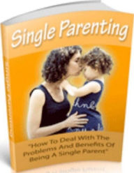 Title: Family & Relationships eBook on Single Parenting - YOU CAN MAKE A DIFFERENCE AND BE A SUCCESSFUL SINGLE PARENT., Author: Self Improvement
