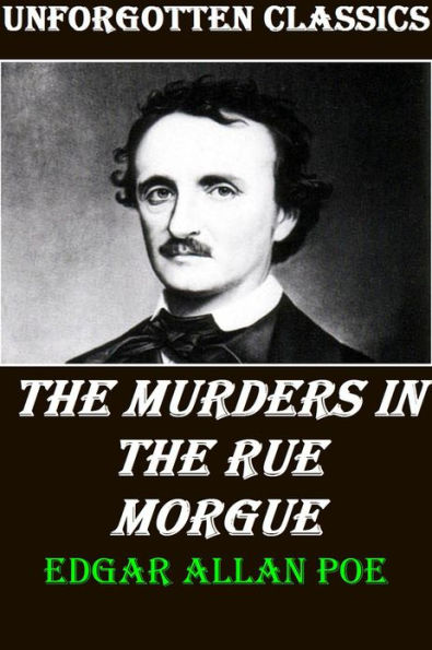 The Murders in the Rue Morgue by Edgar Allan Poe