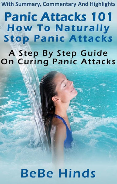 Panic Attacks 101: How To Naturally Stop Panic Attacks