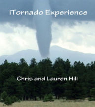 Title: iTornado Experience, Author: Chris Hill