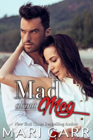 Title: Mad about Meg, Author: Mari Carr