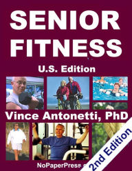 Title: Senior Fitness - U.S. Edition, Author: Vincent Antonetti