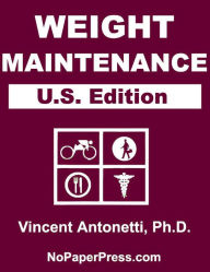 Title: Weight Maintenance - U.S. Edition, Author: Vincent Antonetti