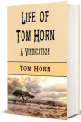 Life of Tom Horn (Illustrated)