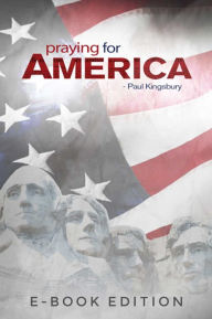 Title: Praying for America, Author: Paul Kingsbury